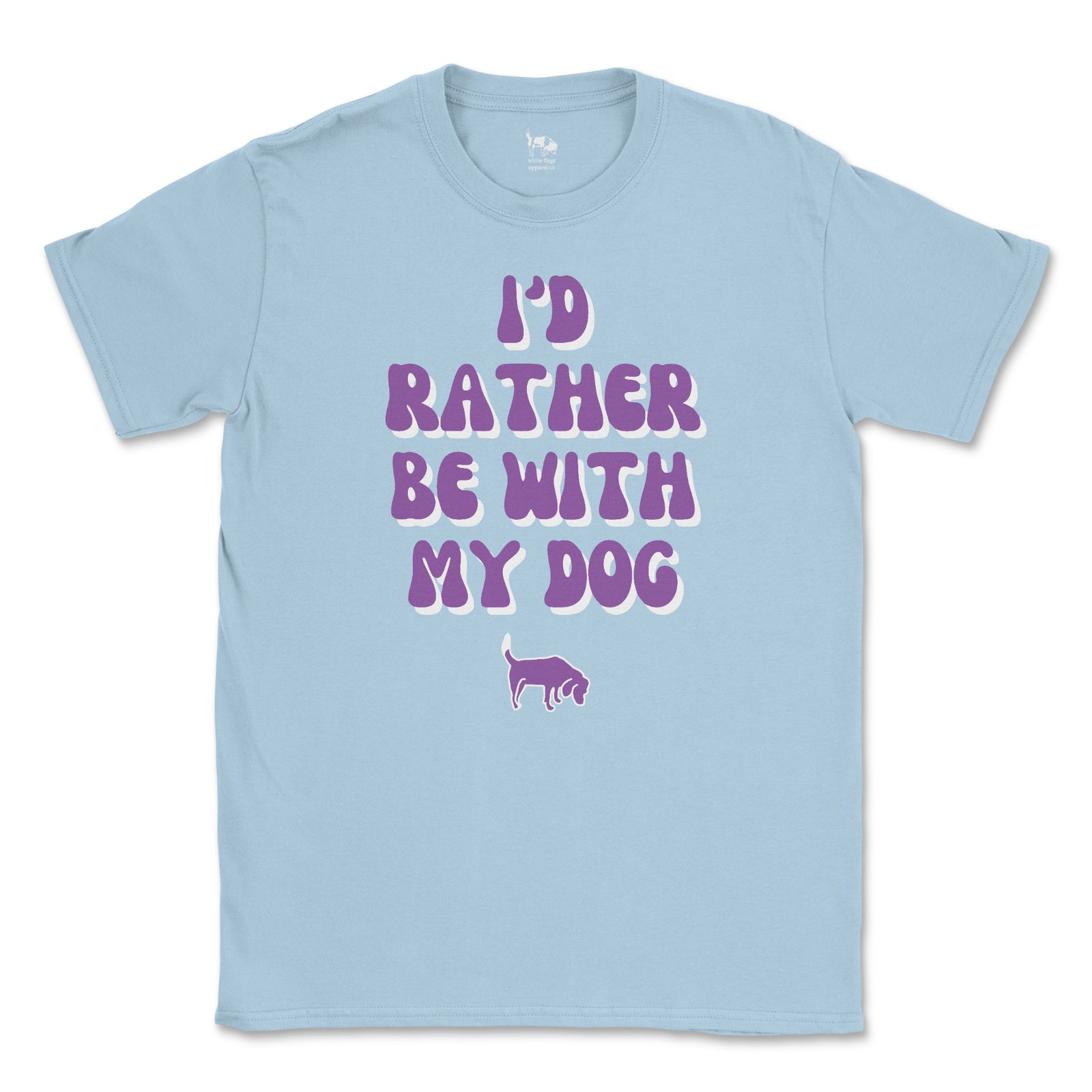 Everyday Tee - I'd Rather Be With My Dog - Groovy