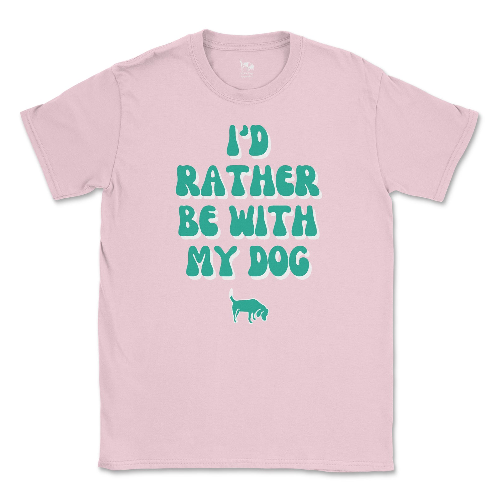 Everyday Tee - I'd Rather Be With My Dog - Groovy